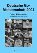 Cover: Deutsche Go-Meisterschaft 2004 - Hebsacker Verlag
