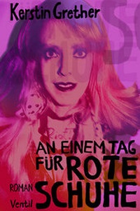 Enlarge image Cover: An einem Tag für rote Schuhe - Ventil Verlag
