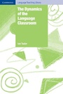 Cover: The Dynamics of the Language Classroom - Cambridge University Press