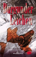 Cover: Burgunder-Leichen - Wellh&ouml;fer Verlag