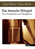 Cover: Das deutsche H&ouml;rspiel - Oldib Verlag