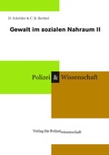 Cover: Gewalt im sozialen Nahraum II - Verlag f&uuml;r Polizeiwissenschaft