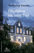 Cover: &Uuml;berleben bis zum Tod - Bergischer Verlag