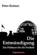 Cover: Die Entm&uuml;ndigung - Legomena
