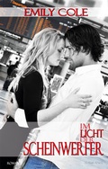 Cover: Im Licht der Scheinwerfer - scholz film fernseh ABC Fachverlag