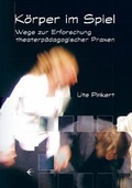 Cover: K&ouml;rper im Spiel - Schibri-Vlg
