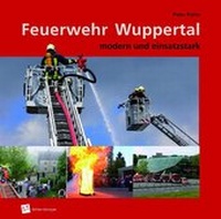 Abbildung von: Feuerwehr Wuppertal - Verlag Edition Köndgen