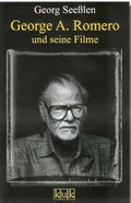 Cover: George A. Romero und seine Filme - Edition Phantasia