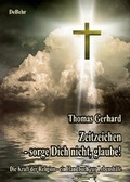 Cover: Zeitzeichen - Sorge Dich nicht, glaube! - Verlag DeBehr