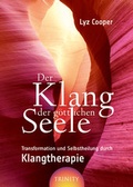Cover: Der Klang der g&ouml;ttlichen Seele - Trinity Verlag