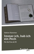 Cover: Immer ich, hab ich ein Pech - united p.c.
