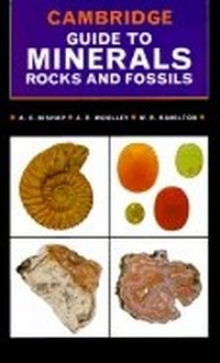 Enlarge image Cover: Cambridge Guide to Minerals, Rocks and Fossils - Cambridge University Press