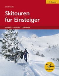 Abbildung von: Skitouren für Einsteiger - Athesia-Tappeiner Verlag