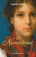 Cover: Die Niemalsbraut - Rosenheimer Verlagshaus