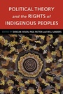Cover: Political Theory and the Rights of Indigenous Peoples - Cambridge University Press