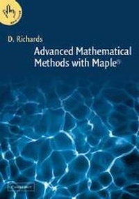 Enlarge image Cover: Advanced Mathematical Methods with Maple - Cambridge University Press