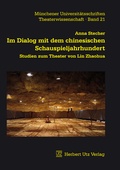 Cover: Im Dialog mit dem chinesischen Schauspieljahrhundert - utzverlag