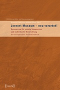 Cover: Lernort Museum - neu verortet! - transcript