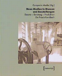 Abbildung von: Neue Medien in Museen und Ausstellungen - transcript