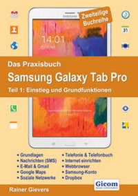 Abbildung von: Das Praxisbuch Samsung Galaxy Tab Pro - Teil 1: Einstieg und Grundfunktionen - Gievers, Rainer