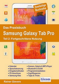 Abbildung von: Das Praxisbuch Samsung Galaxy Tab Pro - Teil 2: Fortgeschrittene Nutzung - Gievers, Rainer