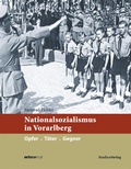 Cover: Nationalsozialismus in Vorarlberg - Studien Verlag