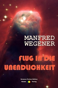 Enlarge image Cover: Flug in die Unendlichkeit - Raidel Vlg eBooks