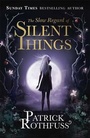 Cover: The Slow Regard of Silent Things - Gollancz