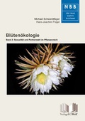 Cover: Bl&uuml;ten&ouml;kologie - Band 2: Sexualit&auml;t und Partnerwahl im Pflanzenreich - Militzke Verlag GmbH
