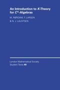 Cover: An Introduction to K-Theory for C*-Algebras - Cambridge University Press