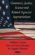 Cover: Commerce, Justice, Science Related Agencies' Appropriations - Nova Science Publishers Inc