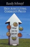 Cover: High Agricultural Commodity Prices - Nova Science Publishers Inc