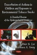 Cover: Exacerbation of Asthma - Epidemiological Evidence in Children & Exposure to Environmental Tobacco Smoke - Nova Science Publishers Inc