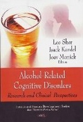 Cover: Alcohol-Related Cognitive Disorders - Nova Science Publishers Inc