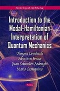 Cover: Introduction to the Modal-Hamiltonian Interpretation of Quantum Mechanics - Nova Science Publishers Inc