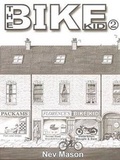 Cover: The Bike Kid: Volume 2 - Nev Mason Books (UK)