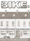 Cover: The Bike Kid: Volume 3 - Nev Mason Books (UK)