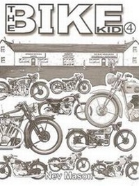 Enlarge image Cover: The Bike Kid: Volume 4 - Nev Mason Books (UK)