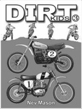 Cover: Dirt Kids: Volume 3 - Nev Mason Books (UK)