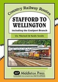 Cover: Stafford to Wellington - Middleton Press