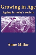 Cover: Growing in Age: Ageing in Today's Society - Philip Garside