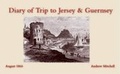 Cover: Diary of Trip to Jersey & Guernsey - ELSP