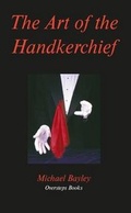 Cover: The Art of the Handkerchief - Oversteps Books