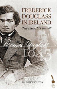 Abbildung von: Frederick Douglass in Ireland - The Collins Press