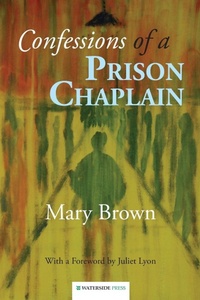 Enlarge image Cover: Confessions of a Prison Chaplain - Waterside Press