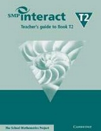 Enlarge image Cover: SMP Interact Teacher's Guide to Book T2 - Cambridge University Press