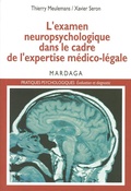 Cover: L'examen neuropsychologique dans le cadre de l'expertise m&eacute;dico-l&eacute;gale - Mardaga