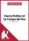 Cover: Harry Potter et la Coupe de feu de J. K. Rowling (Fiche de lecture) - lePetitLitteraire.fr