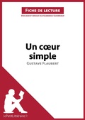 Cover: Un coeur simple de Gustave Flaubert (Fiche de lecture) - lePetitLitteraire.fr