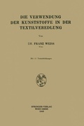 Cover: Die Verwendung der Kunststoffe in der Textilveredlung - Springer